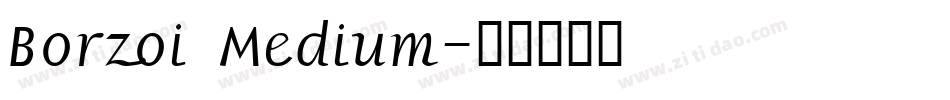 Borzoi Medium字体转换